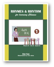Rhymes & Rhythm for Learning Chinese Book 1